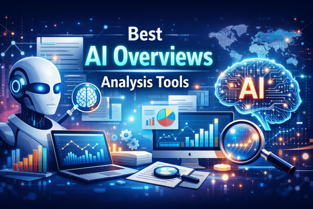 Best AI Overviews Analysis Tools